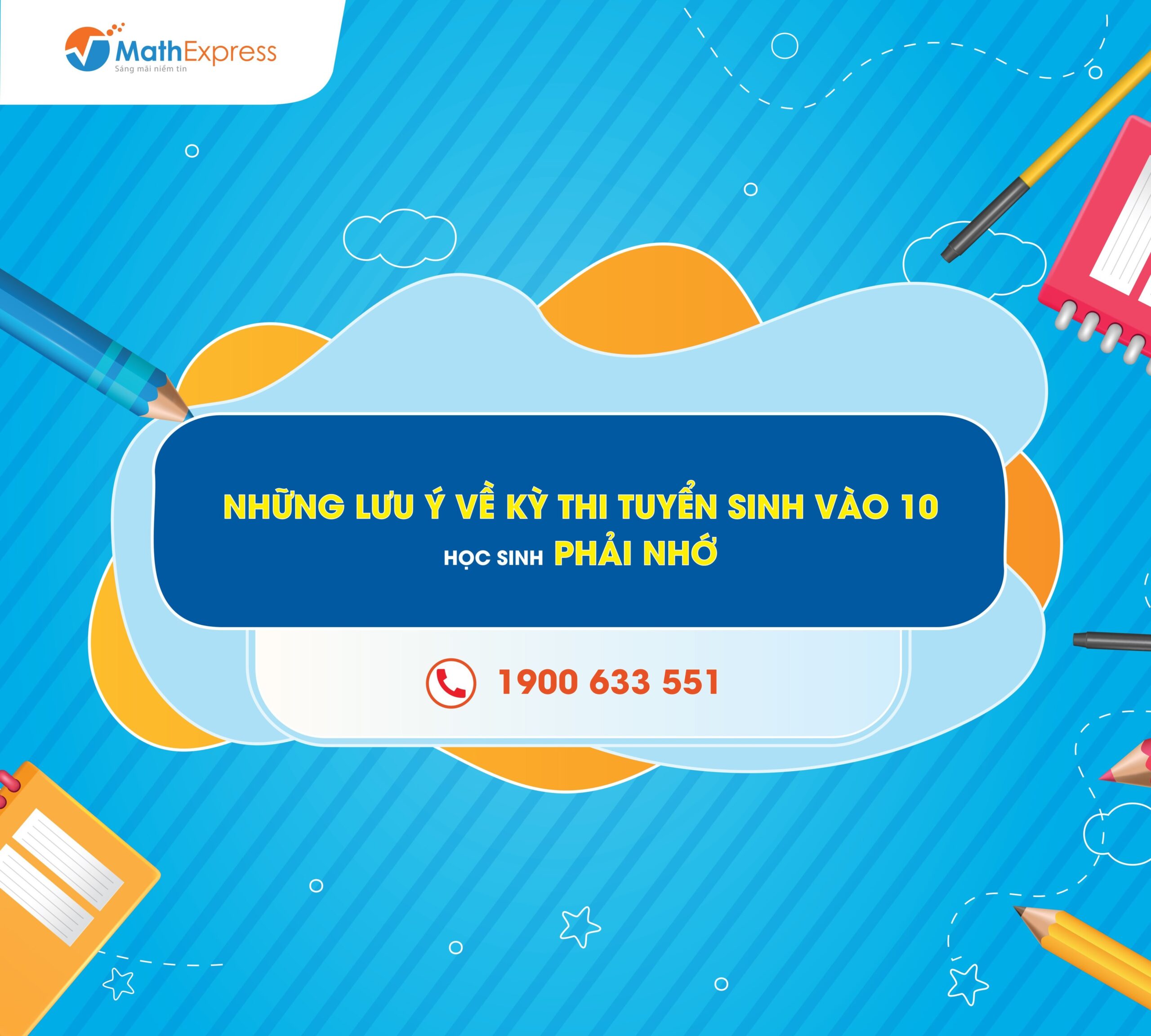 Những điều cần lưu ý về kỳ thi vào lớp 10 THPT