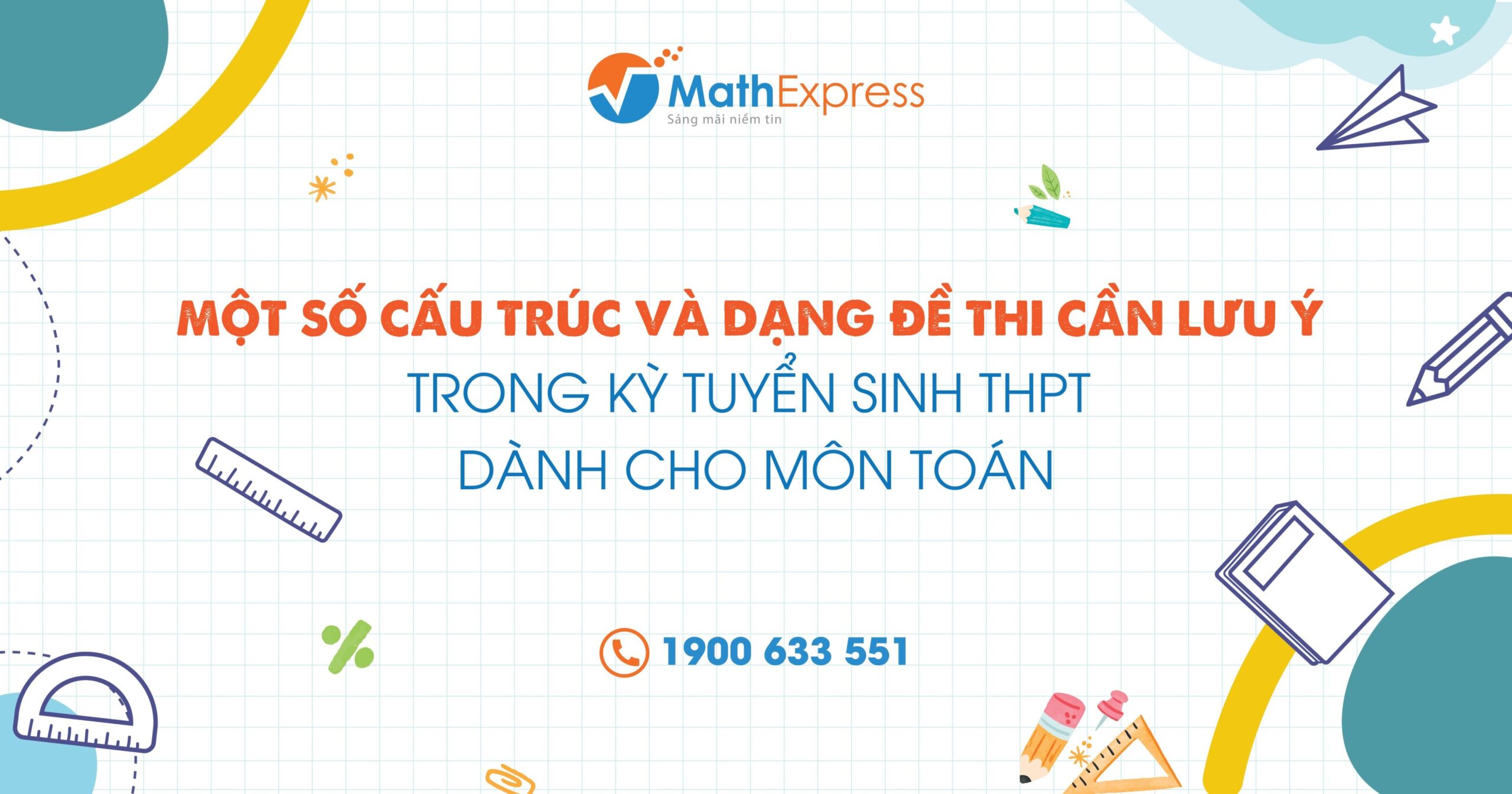 MỘT SỐ CẤU TRÚC VÀ DẠNG ĐỀ THI CẦN LƯU Ý TRONG KỲ TUYỂN SINH THPT DÀNH CHO MÔN TOÁN