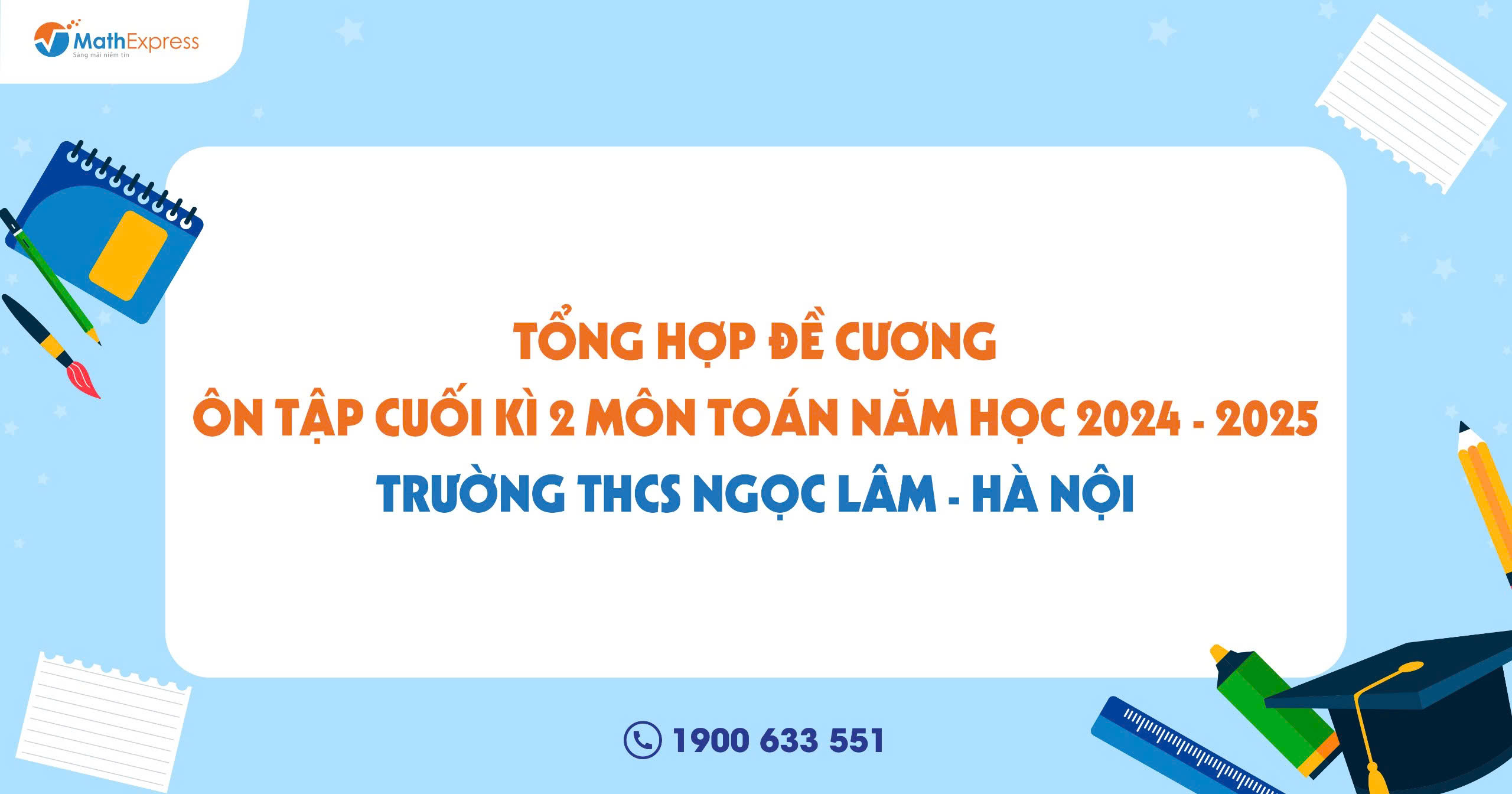 Tổng hợp đề cương học kỳ 2 môn Toán năm 2024 – 2025 trường THPT Ngọc Lâm - Hà Nội
