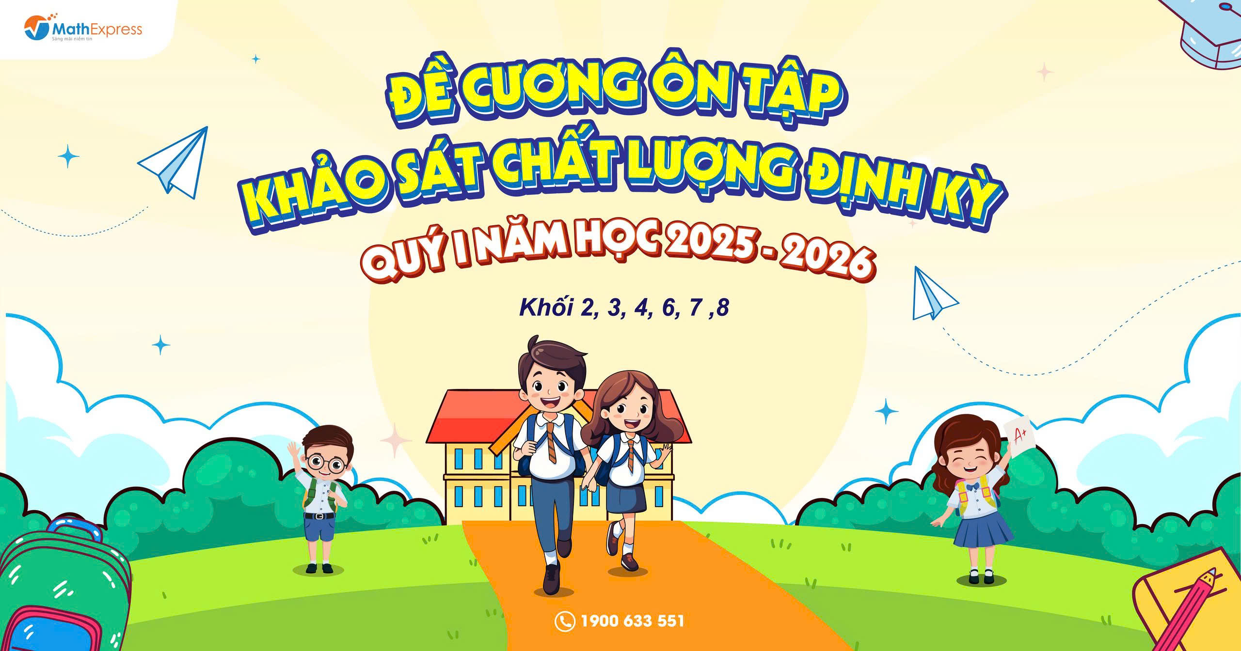 Đề cương ôn tập khảo sát chất lượng định kỳ khối 2, 3, 4, 6, 7, 8 Quý I năm học 2025-2026