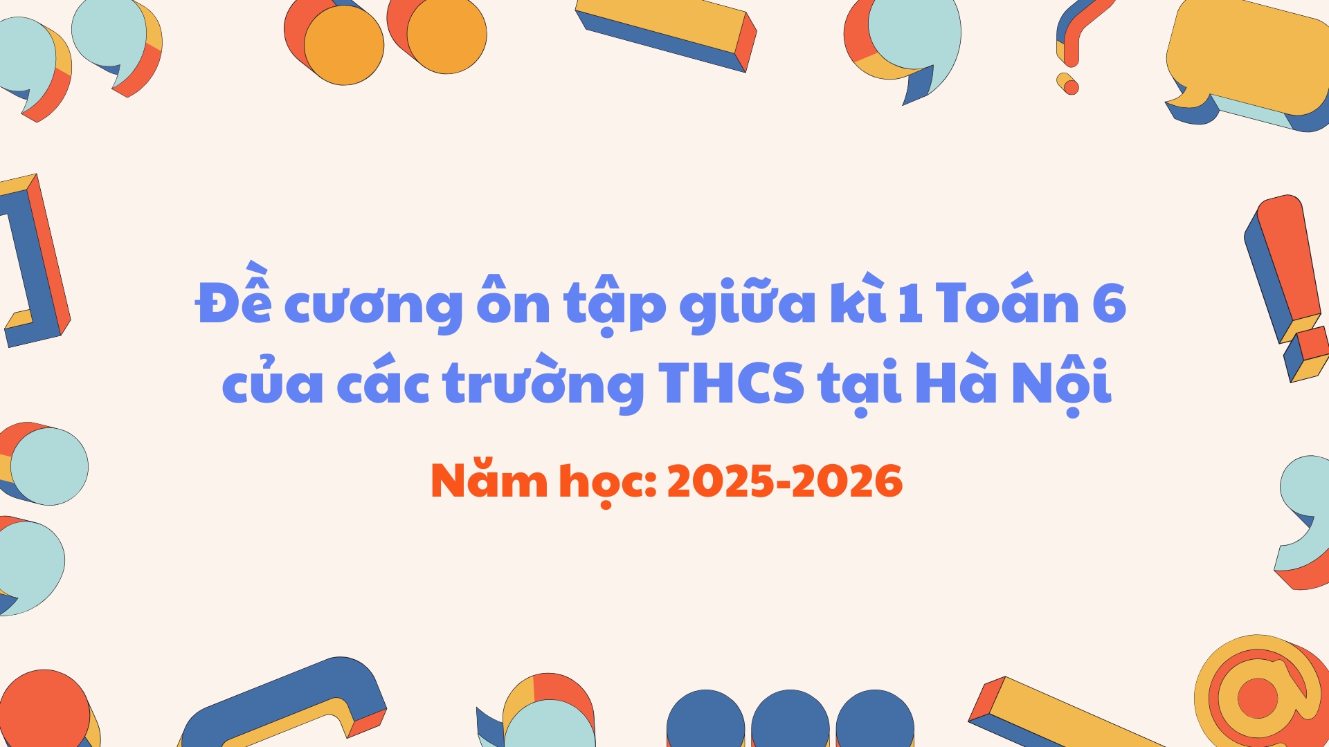 Đề cương ôn tập Toán 6 năm học 2025-2026