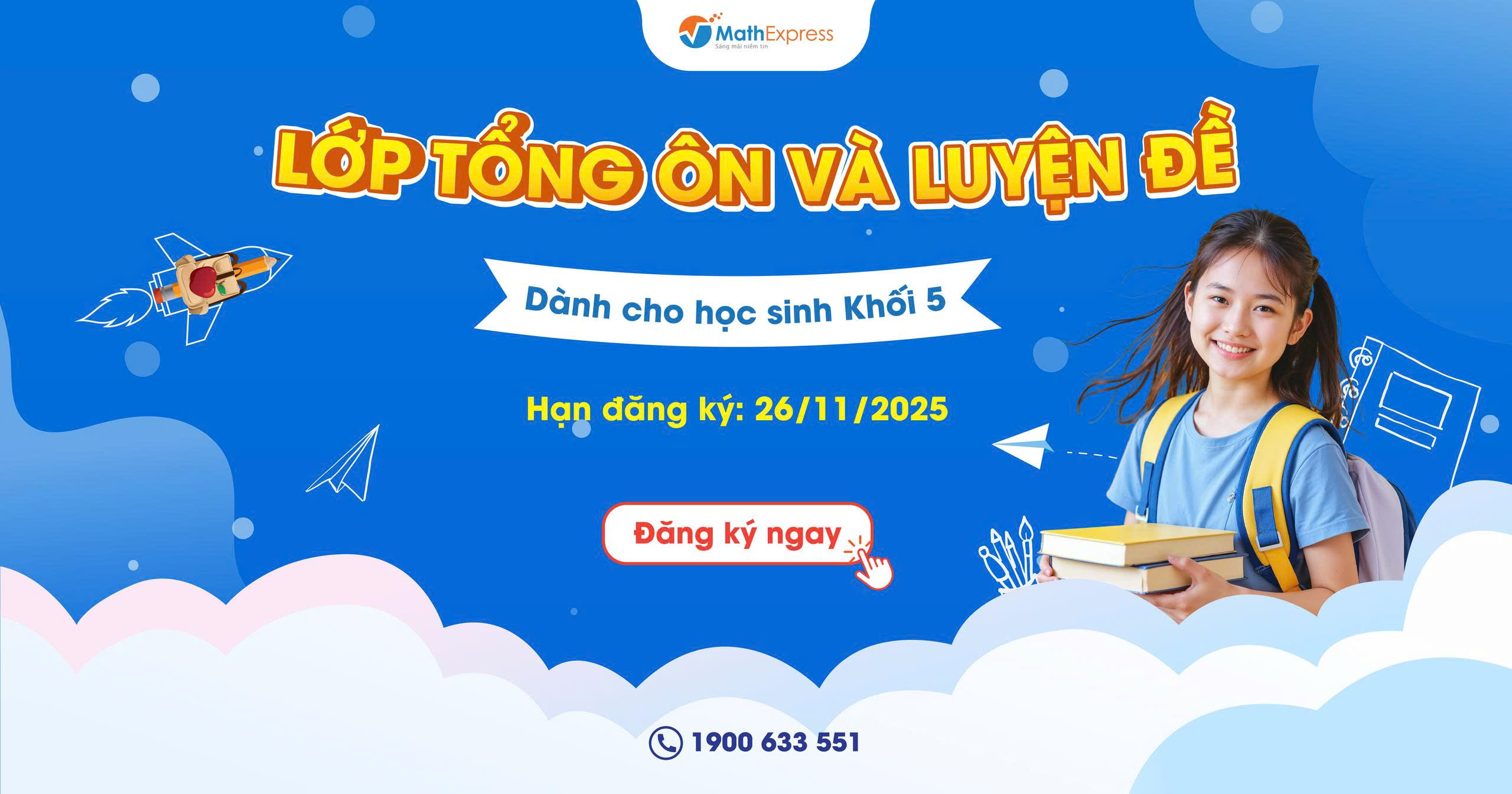 MathExpress mở lớp Tổng Ôn và Luyện Đề dành cho học sinh khối 5 bứt phá kỳ thi vào lớp 6