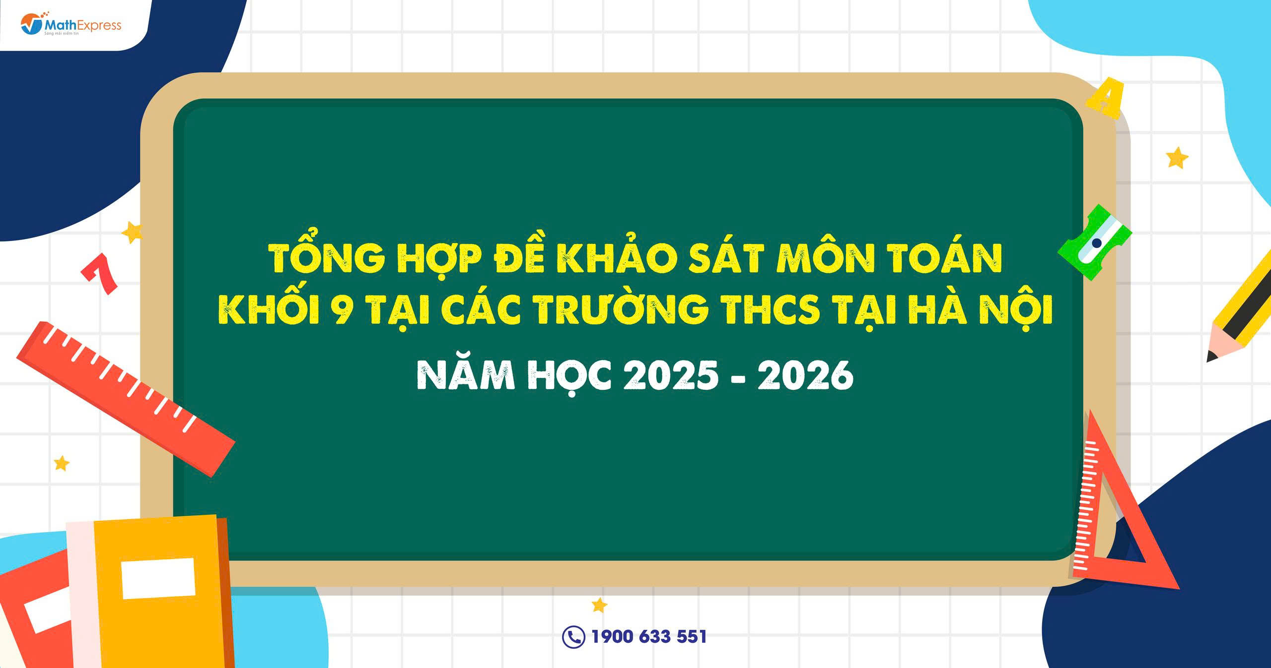 Tổng hợp đề khảo sát môn Toán khối 9 các trường THCS tại Hà Nội năm học 2025-2026