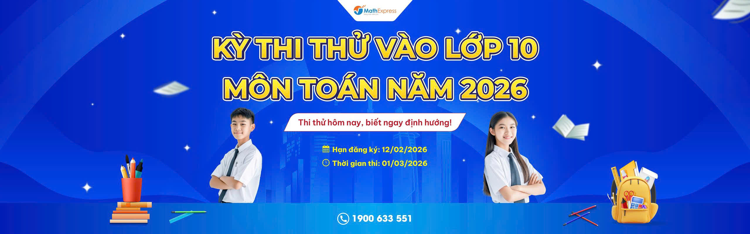 MathExpress tổ chức kỳ thi thử môn Toán vào lớp 10 năm 2026