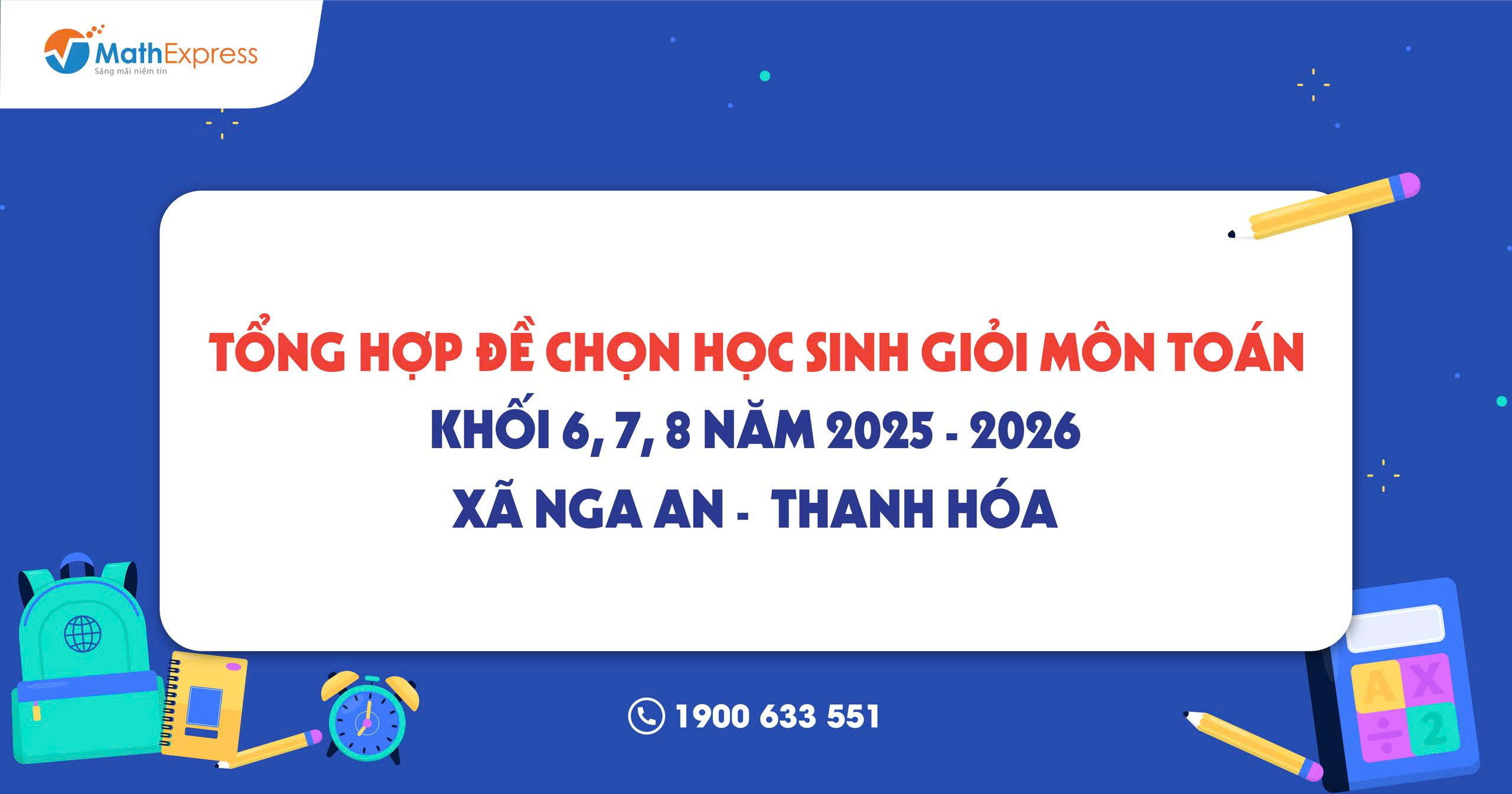 Đề chọn học sinh giỏi môn Toán khối 6, 7, 8 năm 2025 - 2026 xã Nga An – Thanh Hóa