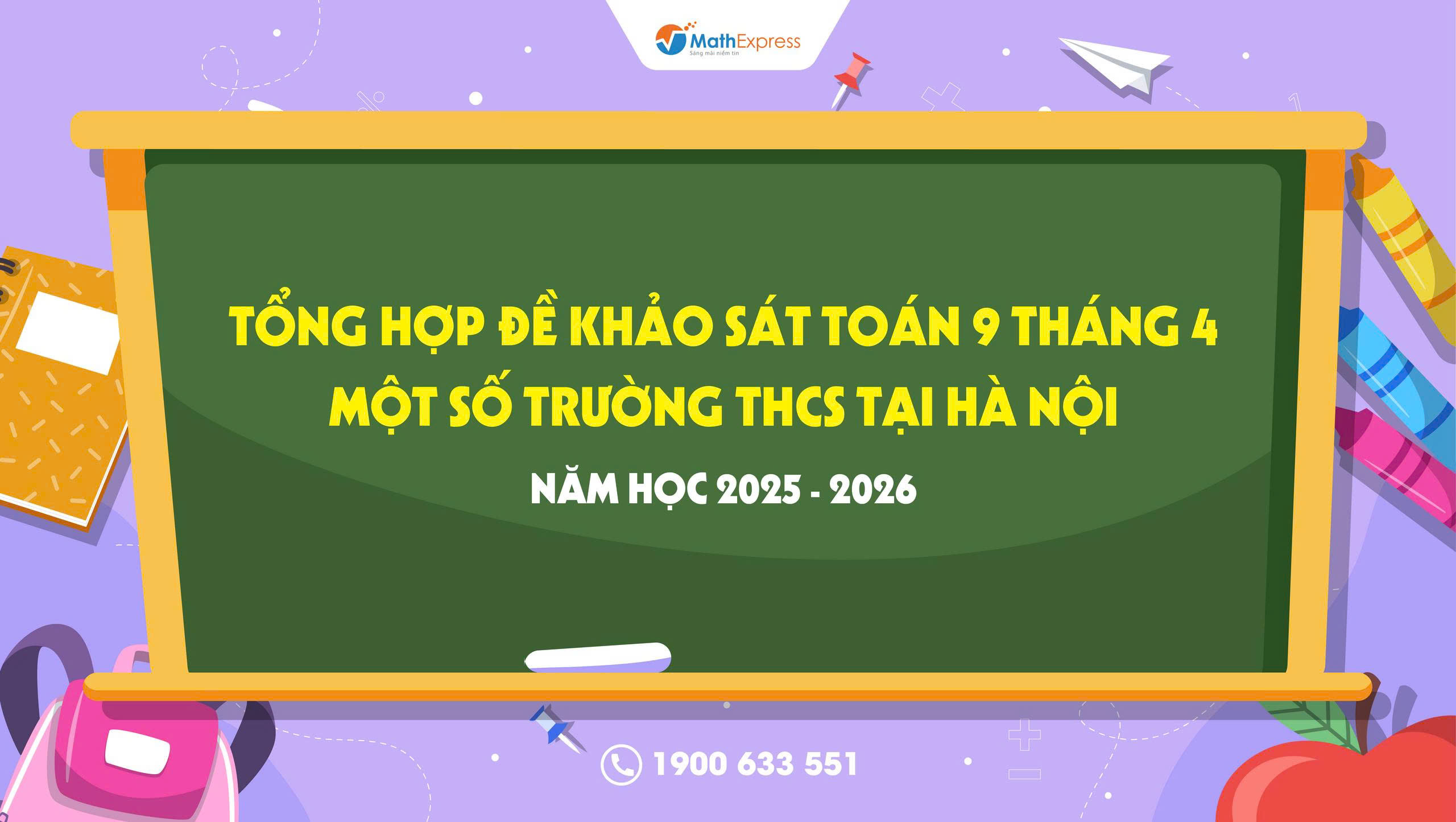 Tổng hợp đề khảo sát Toán 9 tháng 4 năm học 2025 - 2026 một số trường THCS tại Hà Nội