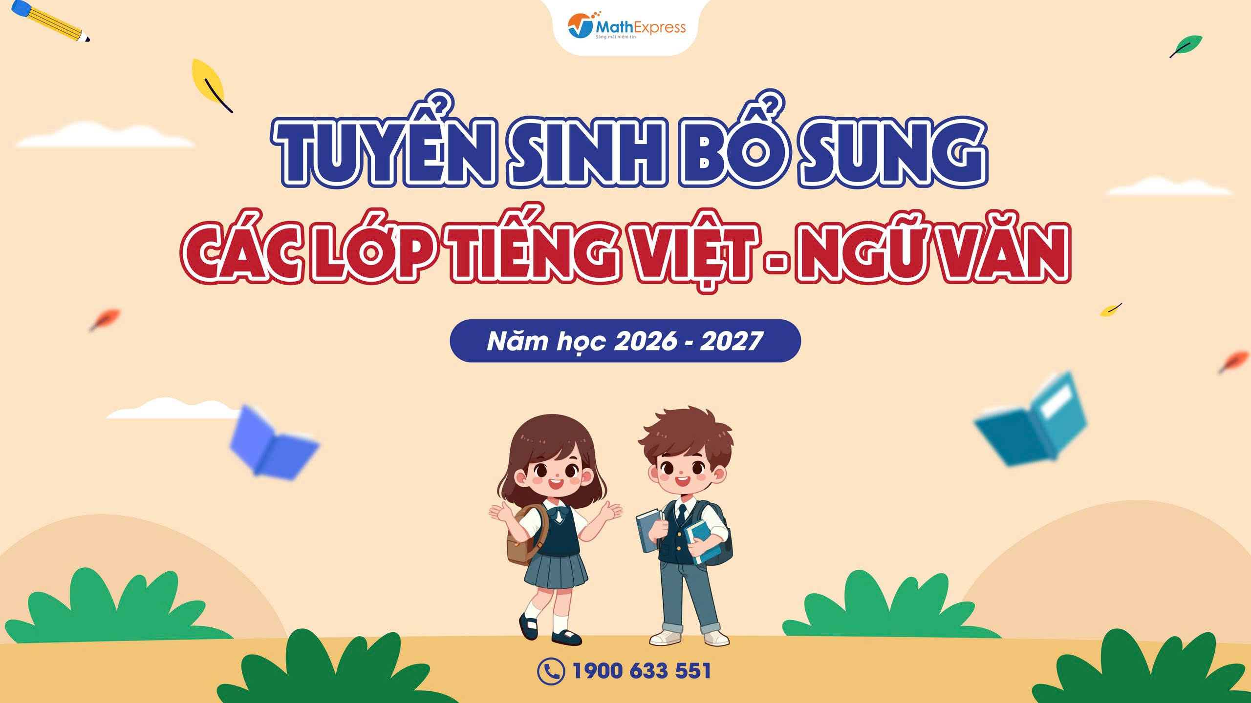 MathExpress tuyển sinh bổ sung các lớp Tiếng Việt - Ngữ Văn dành cho học sinh khối 4, 5, 8, 9 năm học 2026 - 2027