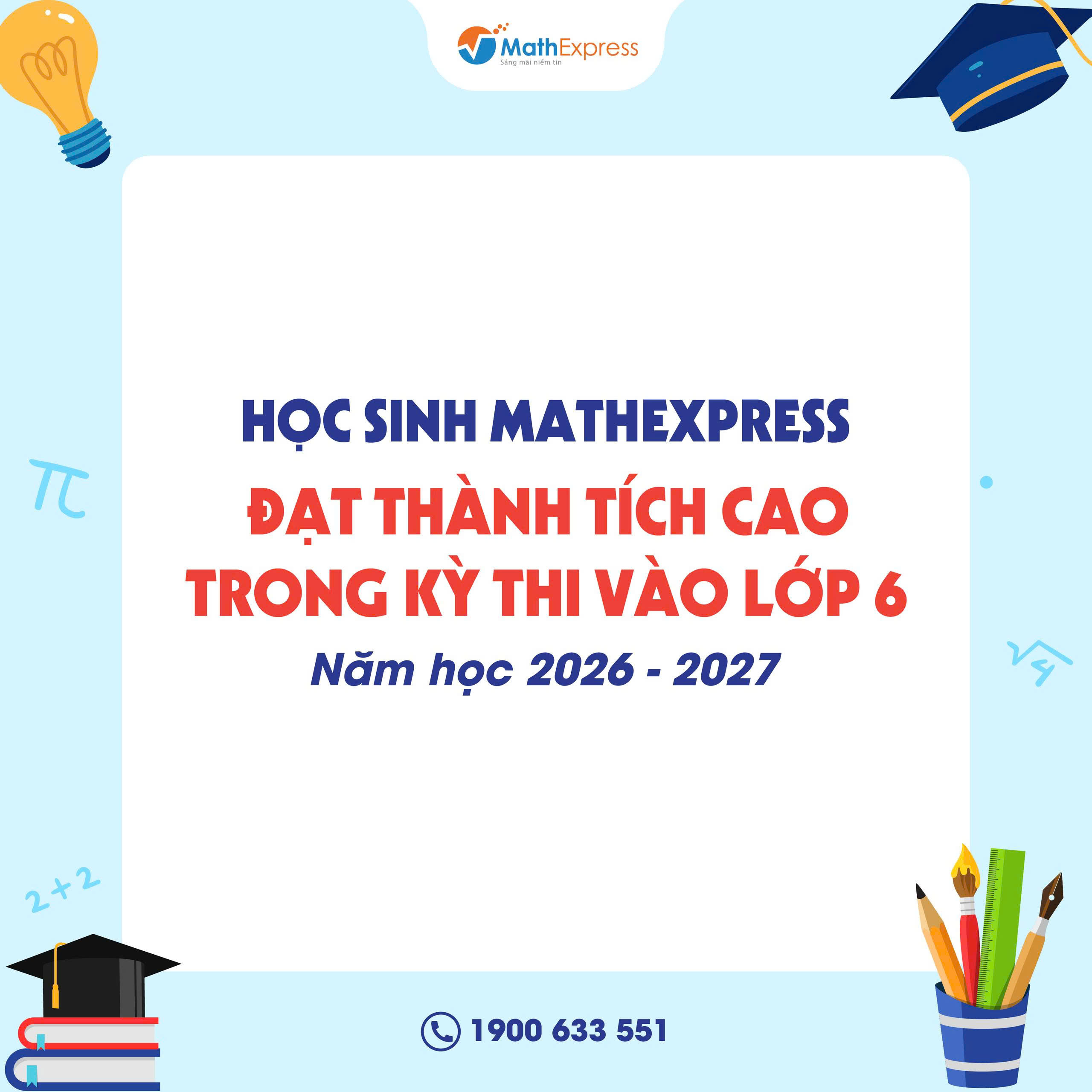 Học sinh MathExpress đạt thành tích cao trong kỳ thi vào lớp 6 năm học 2026 - 2027
