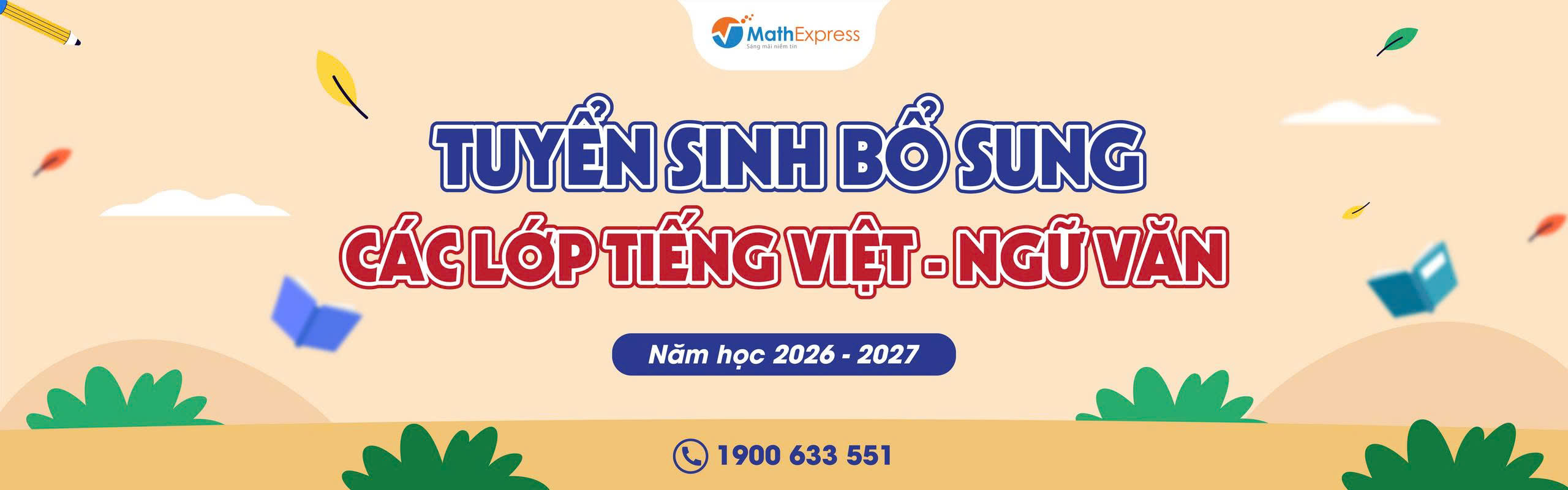 MathExpress tuyển sinh bổ sung các lớp Tiếng Việt - Ngữ Văn dành cho học sinh khối 4, 5, 8, 9 năm học 2026 - 2027